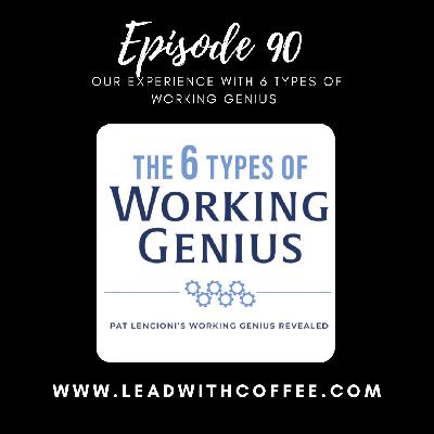 (Ep 90) CBSI's Working Genius (Ep 90) CBSI's Working Genius