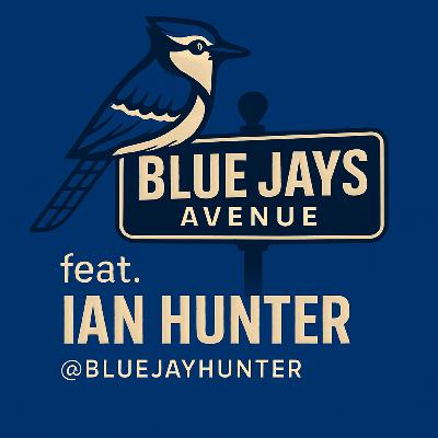 Episode 20 feat. Ian Hunter - Blue Jays 2025 success, trade aspirations, and the future of the franchise