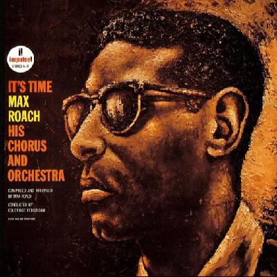 Ep.4 #假经典 "It's Time", Max Roach的政治/音乐/融合实践 Ep.4 #假经典 "It's Time", Max Roach的政治/音乐/融合实践