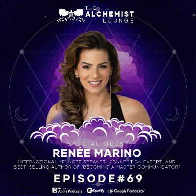 069: Mastering Communication & Connection with Renée Marino 069: Mastering Communication & Connection with Renée Marino
