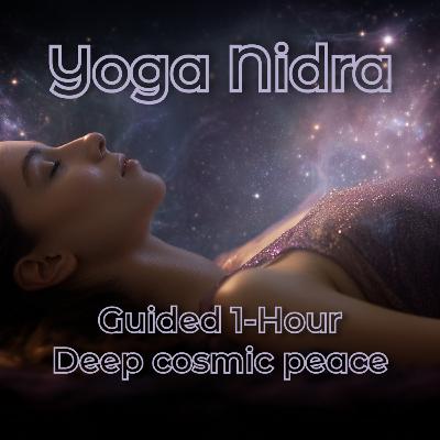 Ep. 20 ✨ 1-Hour Yoga Nidra | Nebula Veil – Deep Cosmic Stillness for Sleep & Inner Peace ✨💤