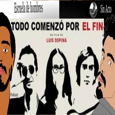 23. Todo comenzó por el fin en la Escuela de hombres con Sandro Romero Rey.