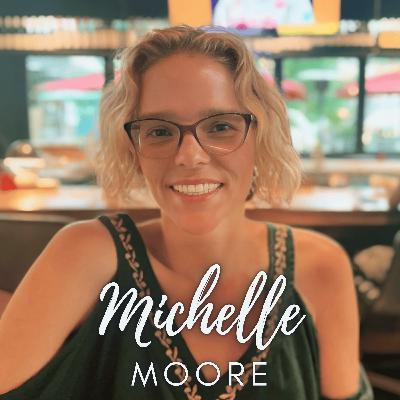 Michelle Moore: From Trauma To Triumph Michelle Moore: From Trauma To Triumph