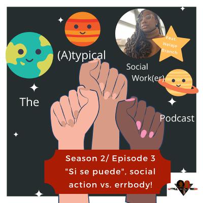 "Si se puede, social action vs. errrbody!" Feat. Nelaje Branch (pt Rocket Scientist)