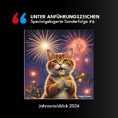 Spezialgelagerte Sonderfolge #6: Jahresrückblick 2024