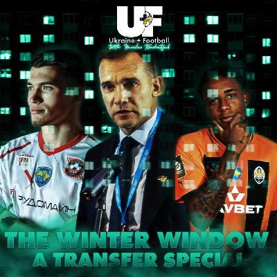 71: THE WINTER WINDOW: A TRANSFER SPECIAL w/ Yaroslav Kondratyuk (Phenomen Sports)