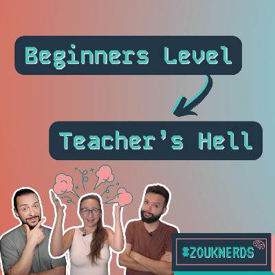 Basics Level = Teacher's Hell (S05 Ep40)
