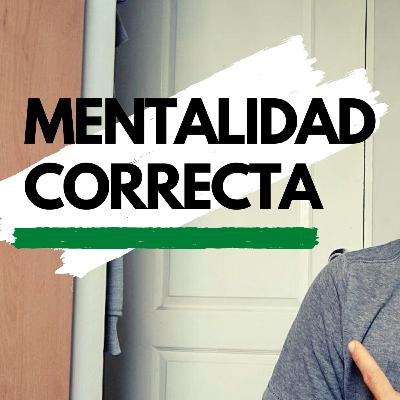 LA MENTALIDAD CORRECTA