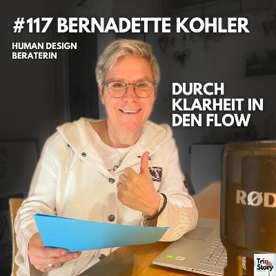 #117 Bernadette Kohler, Human Design Beraterin – DURCH KLARHEIT IN DEN FLOW (Mundart) #117 Bernadette Kohler, Human Design Beraterin – DURCH KLARHEIT IN DEN FLOW (Mundart)