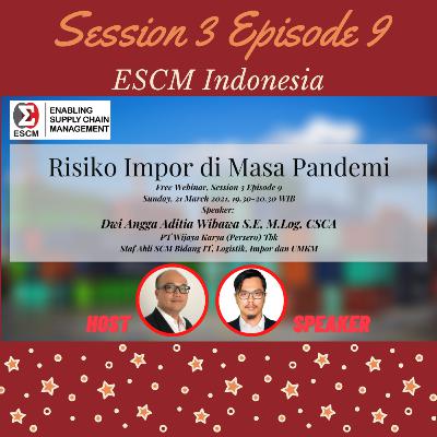 S3-E09 Risiko Impor di Masa Pandemi S3-E09 Risiko Impor di Masa Pandemi