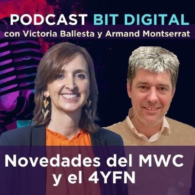 Novedades del MWC y el 4YFN.