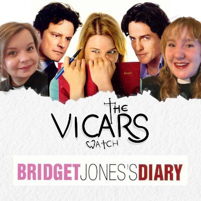 75: The Vicars Watch... Bridget Jones' Diary (tarts AND vicars)