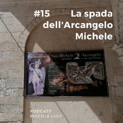 #15 La spada dell'Arcangelo Michele
