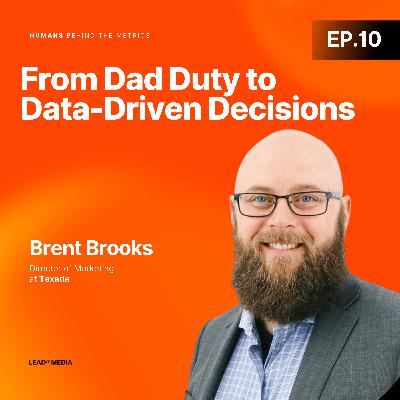 From Dad Duty to Data-Driven Decisions Unfiltered: Heavy Equipment, Home Life, and Hitting KPIs with Brent Brooks, Texada From Dad Duty to Data-Driven Decisions Unfiltered: Heavy Equipment, Home Life, and Hitting KPIs with Brent Brooks, Texada