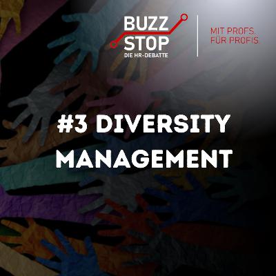 Buzz Stop #3 Diversity Management