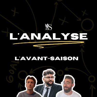 L'Avant-Saison | L'Analyse L'Avant-Saison | L'Analyse