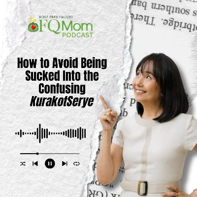 #137 How to Avoid Being Sucked Into the Confusing KurakotSerye