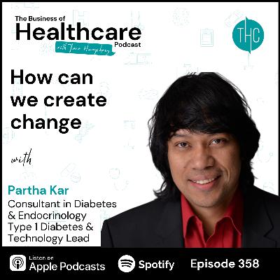 #358 How can we create change with Professor Partha Karr #358 How can we create change with Professor Partha Karr