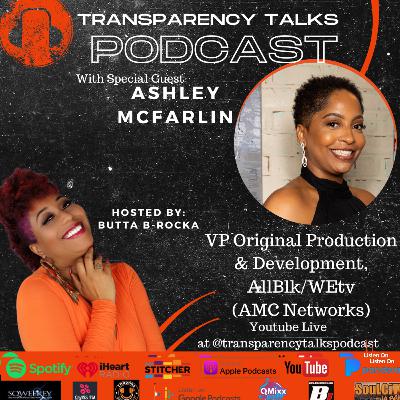 Ashley McFarlin- VP of Original Production & Development- AllBlk/WEtv