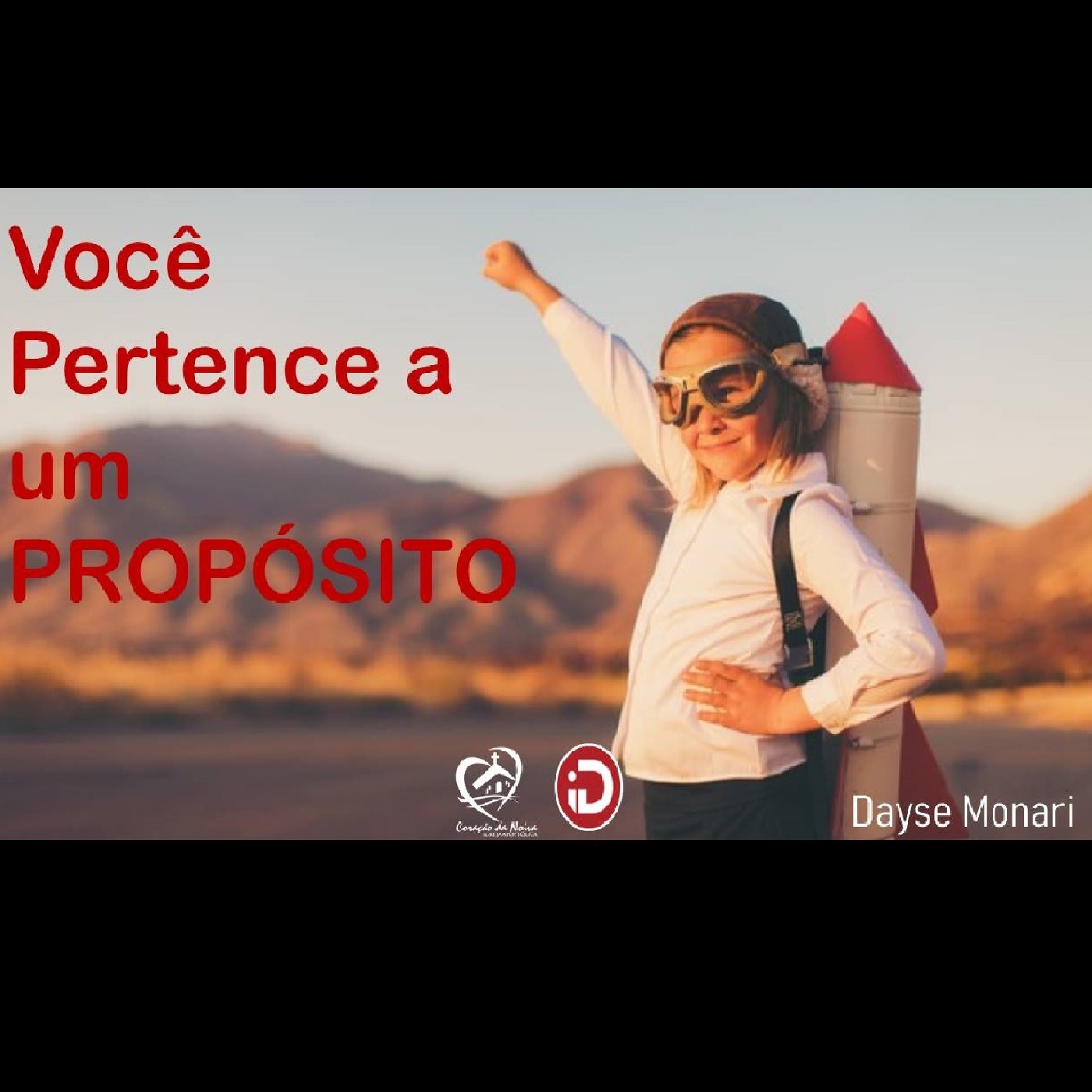 Você pertence a um propósito | Dayse Monari episode artwork