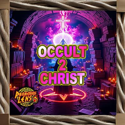 Occult 2 Christ