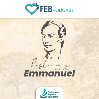 Pare de Ser Refém dos Seus Impulsos | Reflexões com Emmanuel