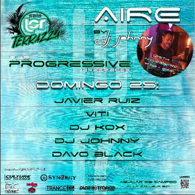Viti - Aire by Dj johnny 25th aniversary @t Sala Laser (Aguilar de campóo) 25-07-2021 (Progressive house& Melodic house set)