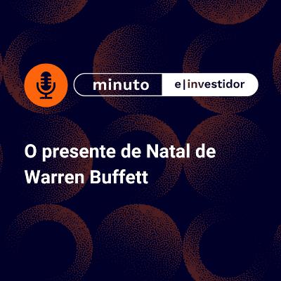 O presente de Natal de Warren Buffett
