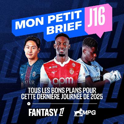 Les bons plans avant la J16 🔎