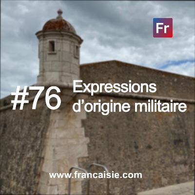 Expressions d'origine militaire