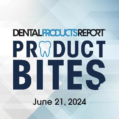 S3 Ep24: Product Bites – June 21, 2024 S3 Ep24: Product Bites – June 21, 2024