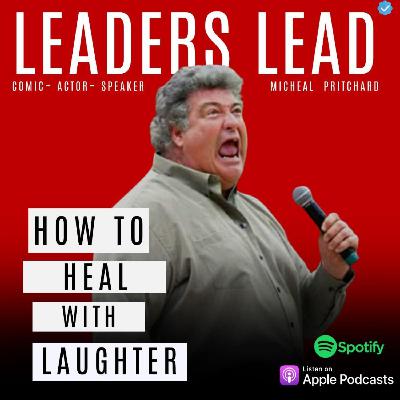 How to Heal with Laughter with Michael Pritchard How to Heal with Laughter with Michael Pritchard
