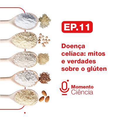 Doença Celíaca: Mitos e Verdades sobre o Glúten