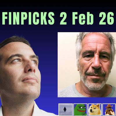 Finpicks 2 Feb 26: Epstein Files