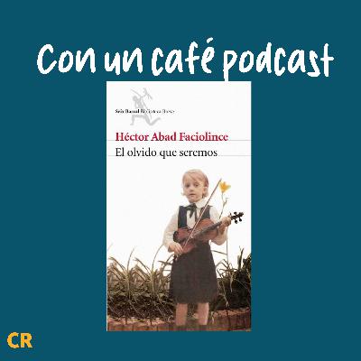 Episodio 16: El Olvido que Seremos