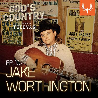Ep. 102: Bear Hunting, Babies, and When I Write The Song with Jake Worthington