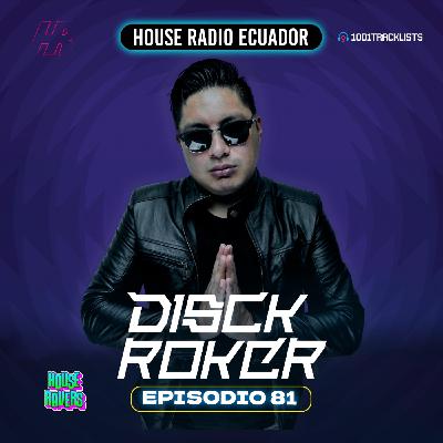 DISCKROKER Presents : House Radio Ecuador 81 | #HRE81 YEAR MIX 2024 DISCKROKER Presents : House Radio Ecuador 81 | #HRE81 YEAR MIX 2024