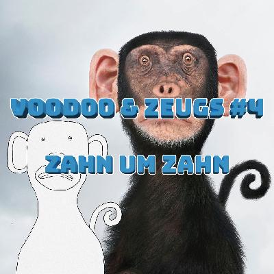 #4 - Zahn um Zahn #4 - Zahn um Zahn