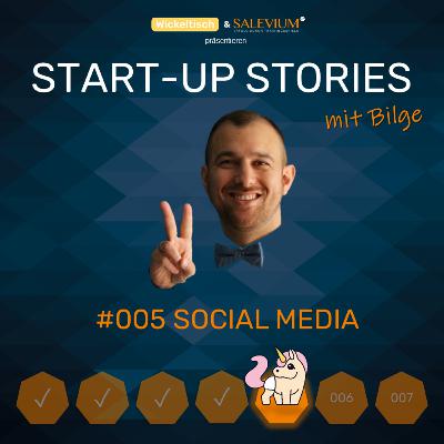 [Start-Up Stories] S2E5 Social Media - mit Bilge von SALEVIUM