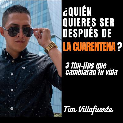 ¿Quién quieres ser después de LA CUARENTENA?