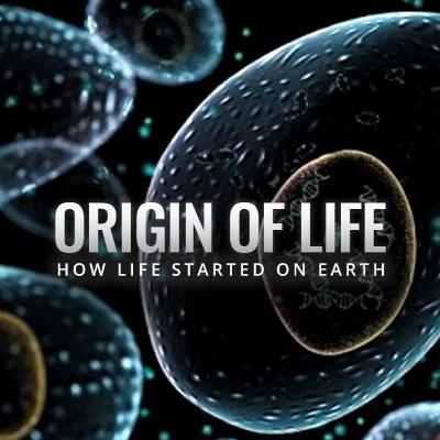 Origin of Life on Earth - Theory of Abiogenesis/Chemical evolution