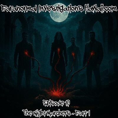 Episode 10 - The Night Marchers - Part 1