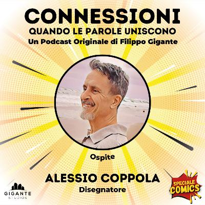 CONNESSIONI • Ospite | ALESSIO COPPOLA