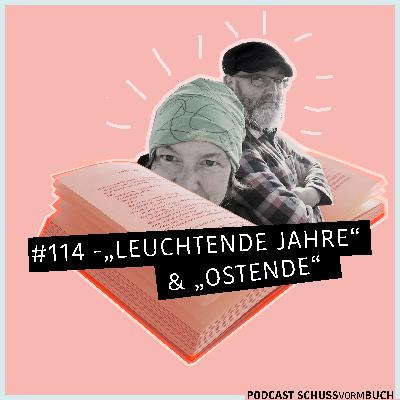 #114 - Leuchtende Jahre und Ostende