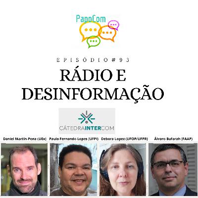 PapoCom #93 - Rádio e desinformação (Cátedra Intercom)