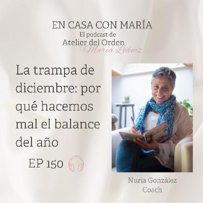EP150 La trampa de diciembre: por qué hacemos mal el balance del año