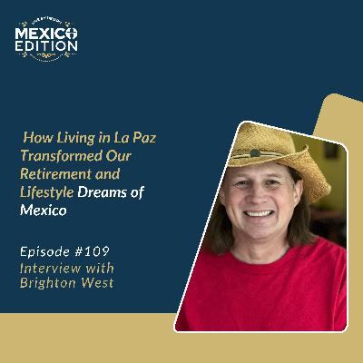 How Living in La Paz Transformed Our Retirement and Lifestyle Dreams of Mexico