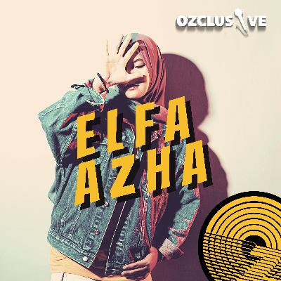 OZCLUSIVE INTERVIEW WITH ELFA AZHA