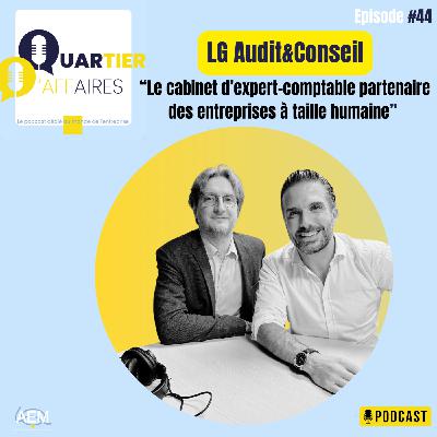 #44 - LG Audit&Conseil - le cabinet d'expert comptable partenaire des entreprises à taille humaine