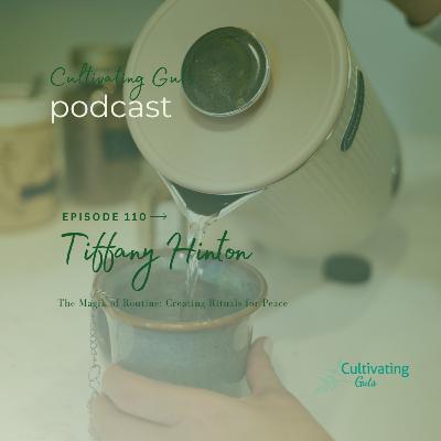 🎙️ Episode 110 – The Magik of Routine: Creating Rituals for Peace 🎙️ Episode 110 – The Magik of Routine: Creating Rituals for Peace
